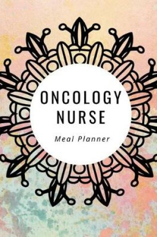 Cover of Oncology Nurse Meal Planner