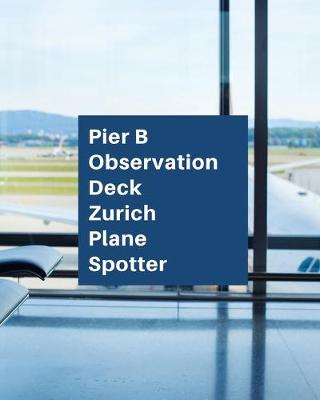 Book cover for Pier B Observation Deck Zurich