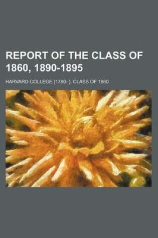 Cover of Report of the Class of 1860, 1890-1895