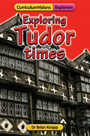Cover of Exploring Tudor Times