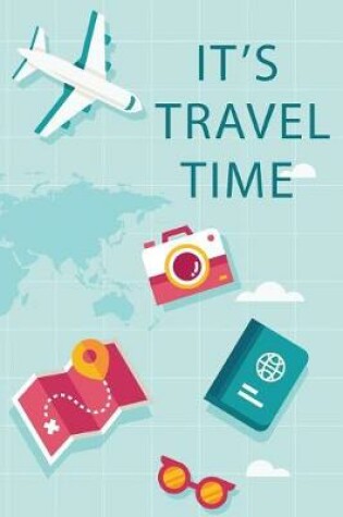 Cover of It's Travel Time
