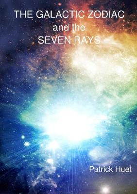 Book cover for The Galactic Zodiac and the Seven Rays