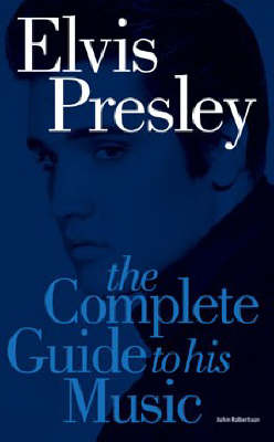 Book cover for Complete Guide to the Music of Elvis Presley