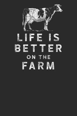Book cover for Life Is Better on the Farm