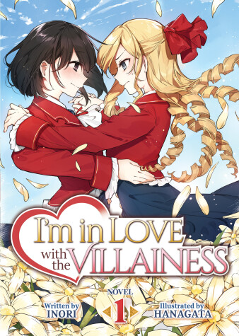 Book cover for I'm in Love with the Villainess (Light Novel) Vol. 1