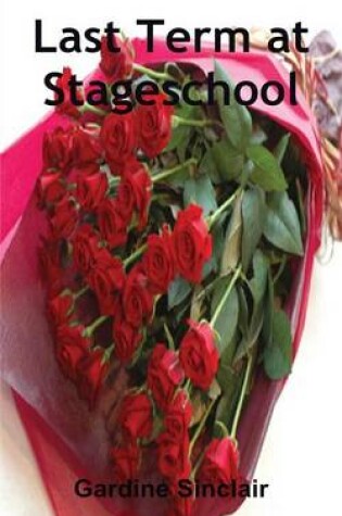 Cover of Last Term at Stageschool