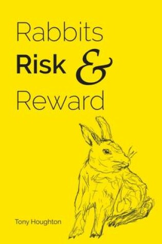 Cover of Rabbits, Risk and Reward