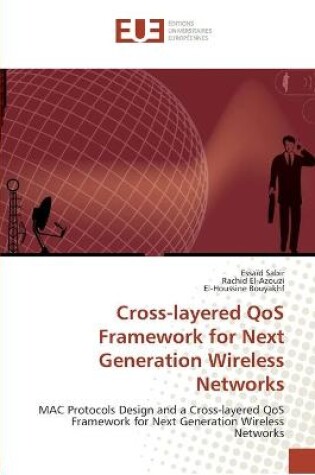 Cover of Cross-layered qos framework for next generation wireless networks