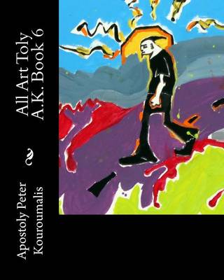 Book cover for All Art Toly A.K. Book 6