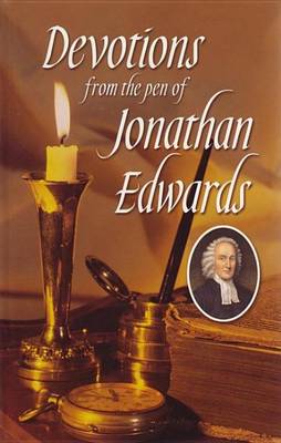 Book cover for Devotions from the Pen of Jonathan Edwards