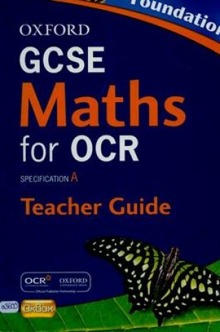 Cover of Oxford GCSE Maths for OCR: Foundation Teacher's Guide