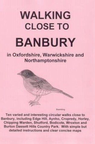 Cover of Walking Close to Banbury
