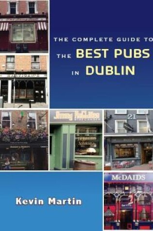 Cover of The Complete Guide to the Best Pubs in Dublin