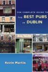 Book cover for The Complete Guide to the Best Pubs in Dublin