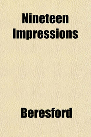 Cover of Nineteen Impressions