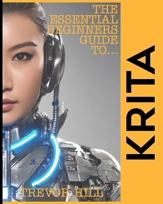 Cover of The Essential Beginners Guide to Krita