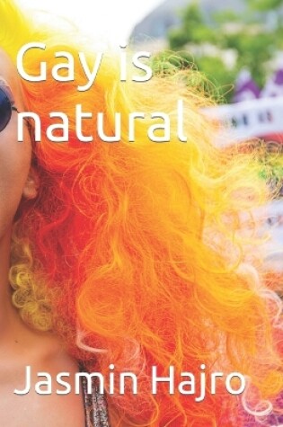Cover of Gay is natural
