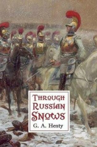 Cover of Through Russian Snows (Annotated)