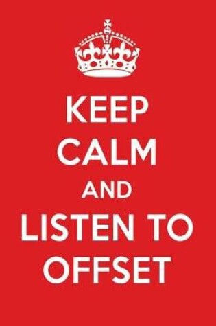 Cover of Keep Calm and Listen to Offset