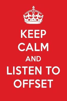 Book cover for Keep Calm and Listen to Offset