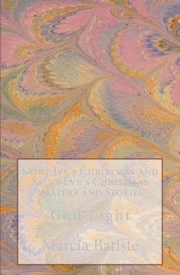 Book cover for Saint Ive's Christmas and Saint Eve's Christmas Prayers and Stories