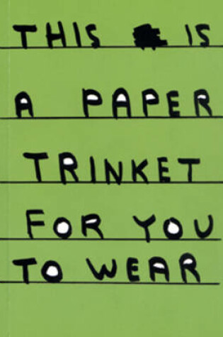 Cover of This is a Paper Trinket for You to Wear