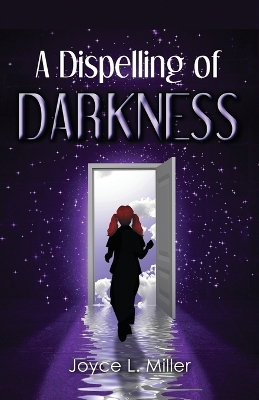 Cover of A Dispelling of Darkness
