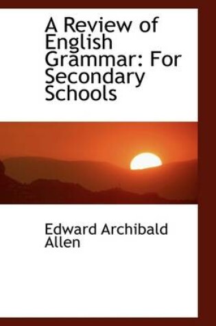 Cover of A Review of English Grammar for Secondary Schools