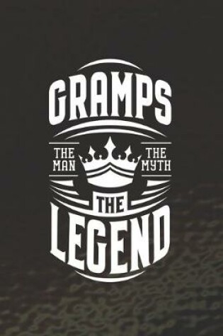 Cover of Gramps The Man The Myth The Legent