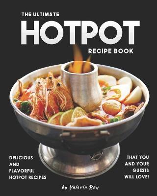 Book cover for The Ultimate Hotpot Recipe Book