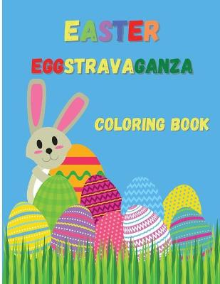 Book cover for Easter Eggstravaganza Coloring Book
