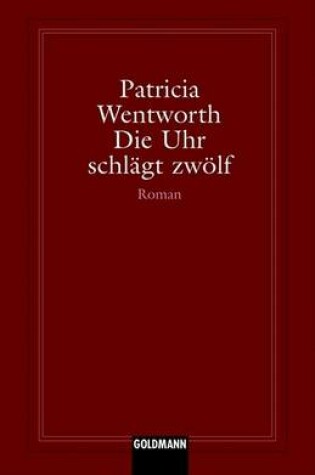 Cover of Die Uhr Schlagt Zwalf