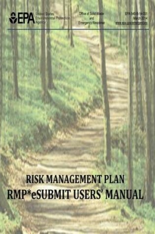 Cover of Risk Management Plan - RMP* eSubmit Users' Manual