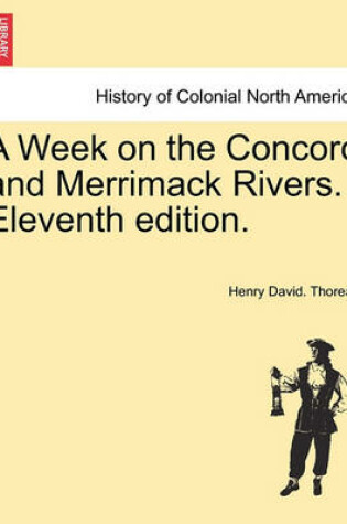 Cover of A Week on the Concord and Merrimack Rivers. Eleventh Edition.