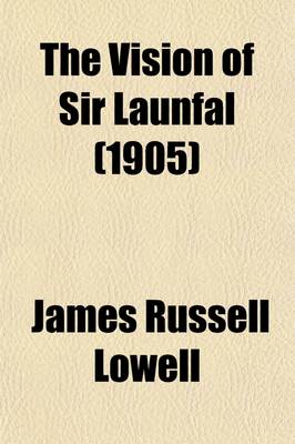 Book cover for The Vision of Sir Launfal (1905)