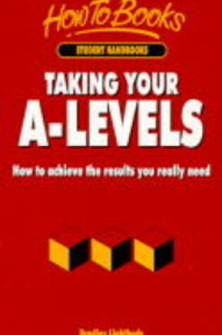 Cover of Taking Your A-levels