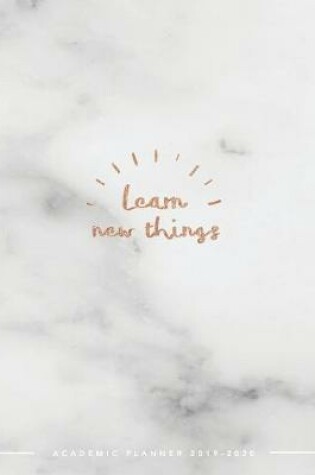 Cover of Learn New Things Academic Planner 2019-2020