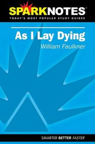 Cover of As I Lay Dying (SparkNotes Literature Guide)