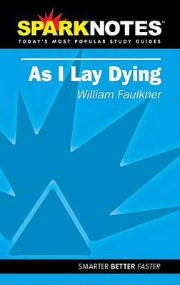 Book cover for As I Lay Dying (SparkNotes Literature Guide)