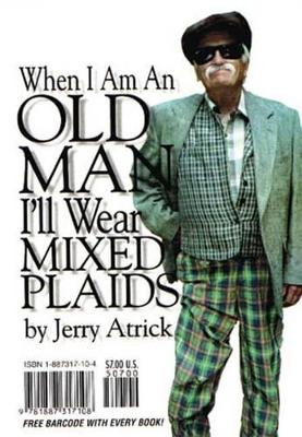 Book cover for When I'm an Old Man I'll Wear Mixed Plaids