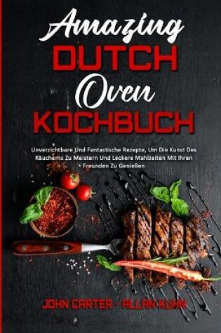 Cover of Amazing Dutch Oven Kochbuch