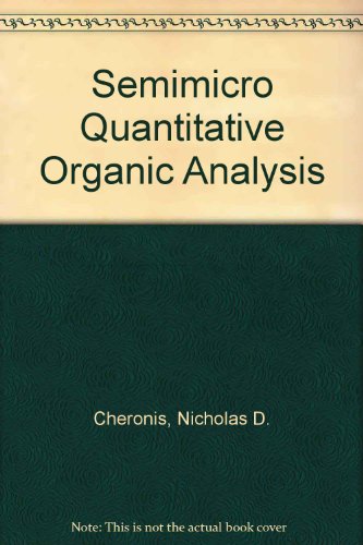 Book cover for Semimicro Quantitative Organic Analysis