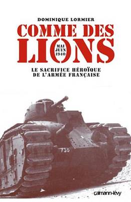 Book cover for Comme Des Lions Mai-Juin 1940