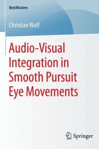 Cover of Audio-Visual Integration in Smooth Pursuit Eye Movements