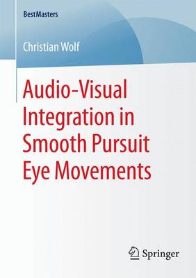 Book cover for Audio-Visual Integration in Smooth Pursuit Eye Movements