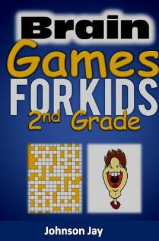 Cover of Brain Games for Kids 2nd Grade