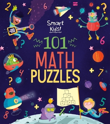 Cover of Smart Kids! 101 Math Puzzles