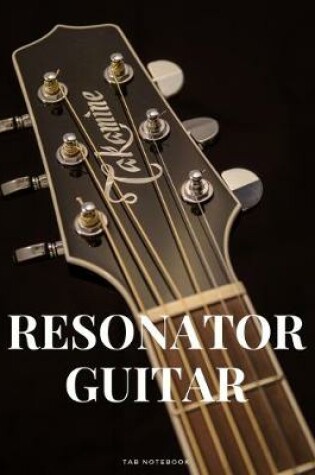 Cover of Resonator Guitar Tab Notebook