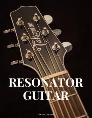 Book cover for Resonator Guitar Tab Notebook