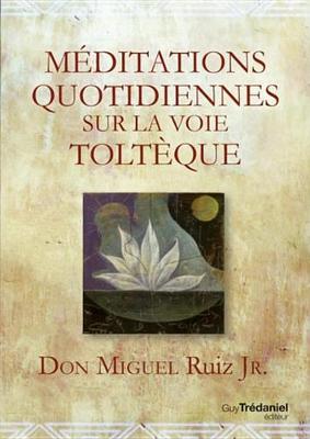 Book cover for Meditations Quotidiennes Sur La Voie Tolteque